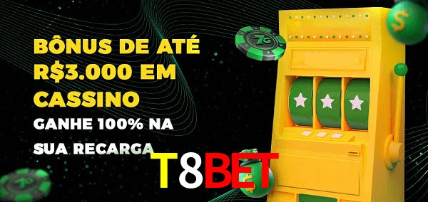 T8Bet melhor bônus de depósito